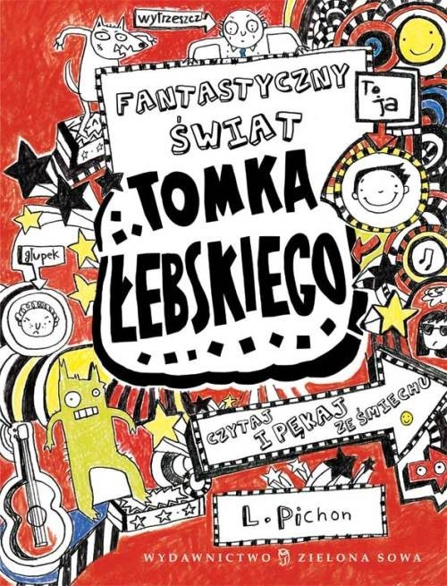 okładka Tomek Łebski Tom 1 Fantastyczny świat Tomka Łebskiego książka | Pichon Liz