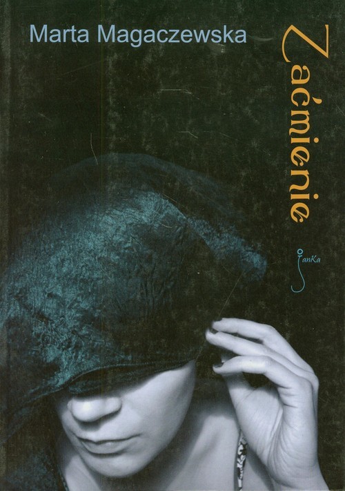 okładka Zaćmienie książka | Marta Magaczewska