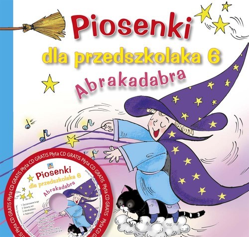 okładka Piosenki dla przedszkolaka 6 Abrakadabra książka | Danuta Zawadzka