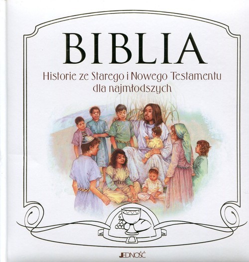 okładka Biblia Historie ze Starego i Nowego Testamentu dla najmłodszych książka