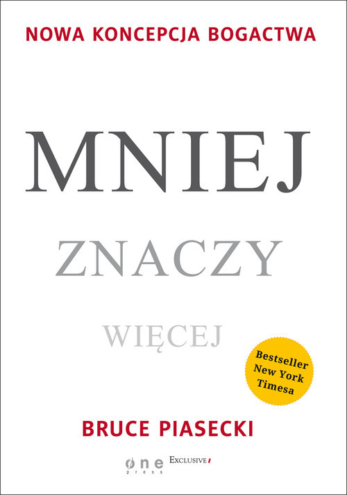 okładka Mniej znaczy więcej Nowa koncepcja bogactwa książka | Piasecki Bruce