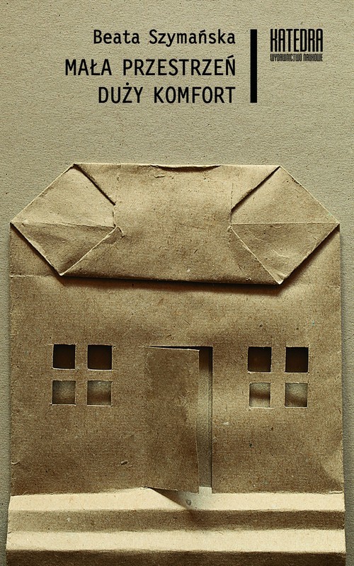 okładka Mała przestrzeń duży komfort książka | Beata Szymańska