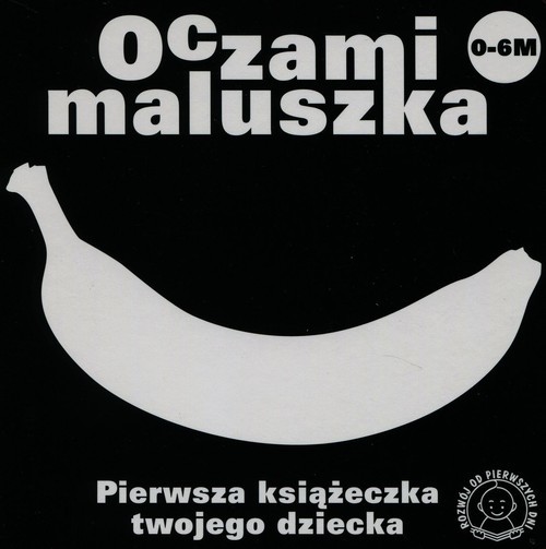 okładka Oczami maluszka Banan Pierwsza książeczka twojego dziecka książka