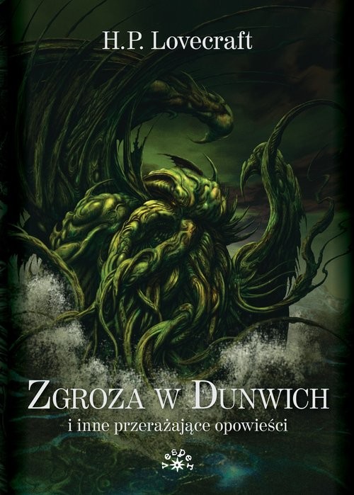 okładka Zgroza w Dunwich i inne przerażające opowieści książka | H. P. Lovecraft