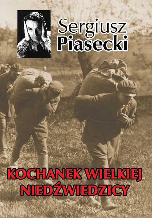 okładka Kochanek Wielkiej Niedźwiedzicy książka | Sergiusz Piasecki
