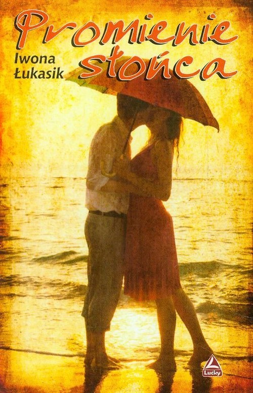 okładka Promienie słońca książka | Iwona Łukasik