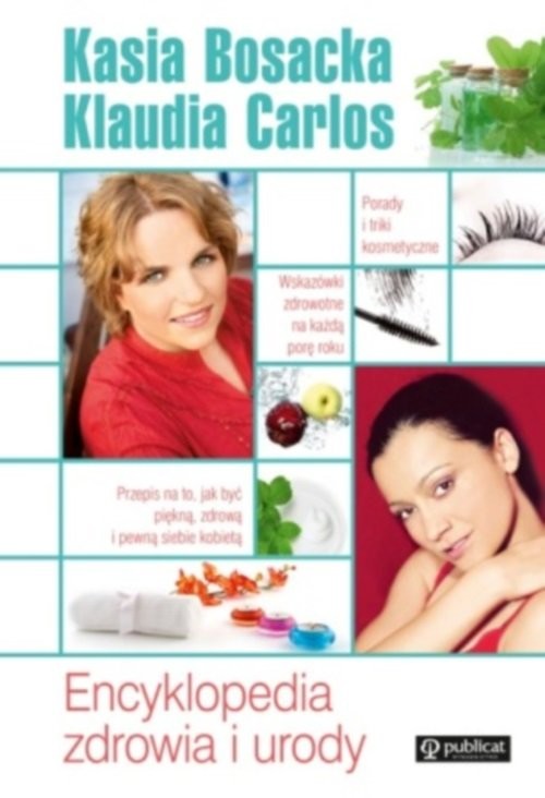 okładka Encyklopedia zdrowia i urody książka | Katarzyna Bosacka, Klaudia Carlos