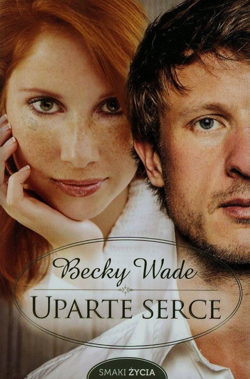 okładka Uparte serce książka | Becky Wade