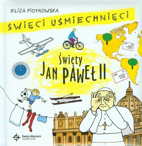 okładka Święci uśmiechnięci Święty Jan Paweł II książka | Eliza Piotrowska