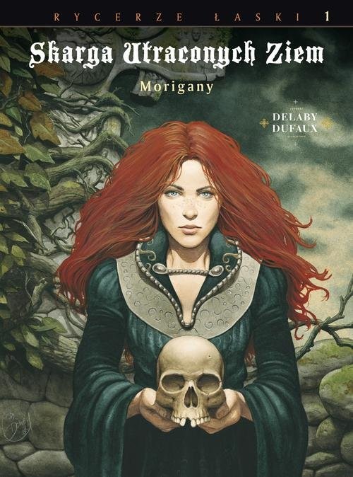 okładka Skarga Utraconych Ziem Morigany Rycerze łaski Tom 1 książka