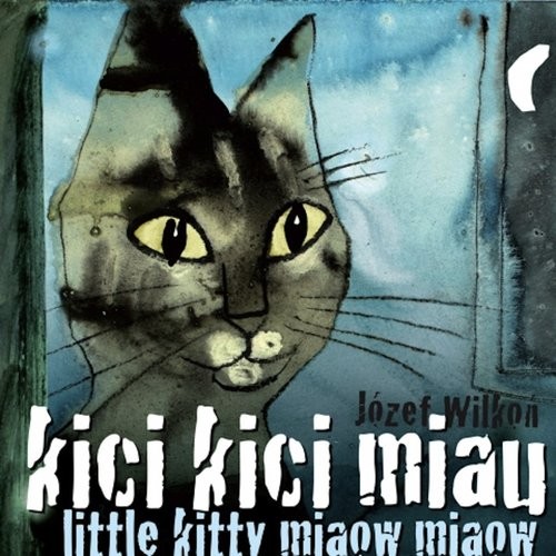 okładka Kici kici miau Little kitty miaow miaow książka | Józef Wilkoń
