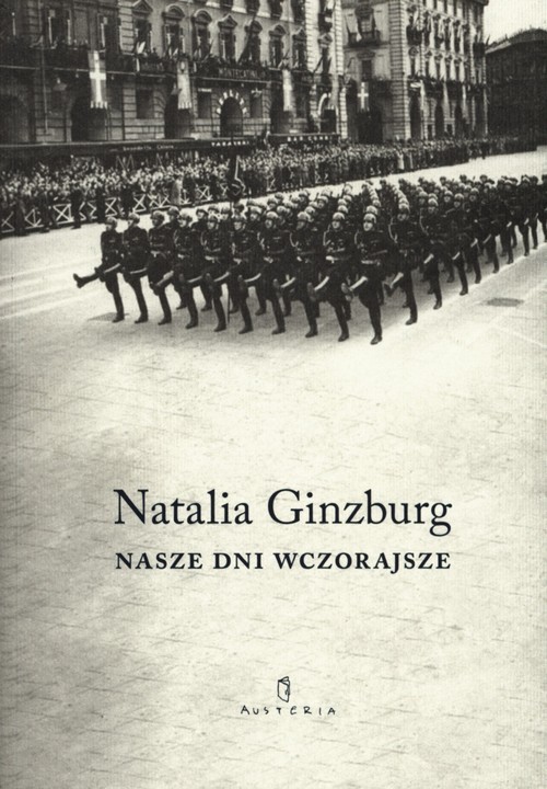 okładka Nasze dni wczorajsze książka | Natalia Ginzburg