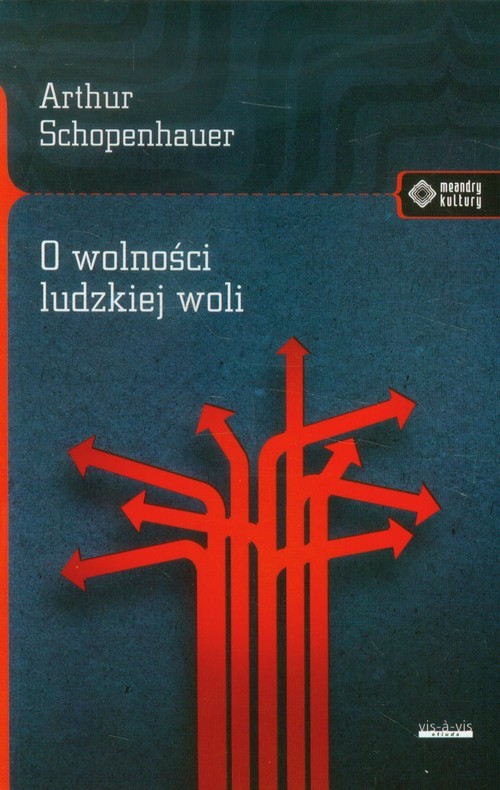 okładka O wolności ludzkiej woli książka | Arthur Schopenhauer