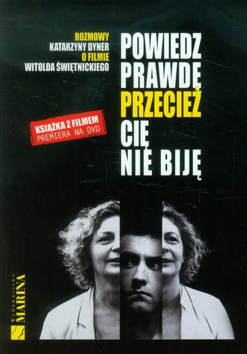 okładka Powiedz prawdę przecież cię nie biję Książka z filmem DVD książka | Dyner Katarzyna