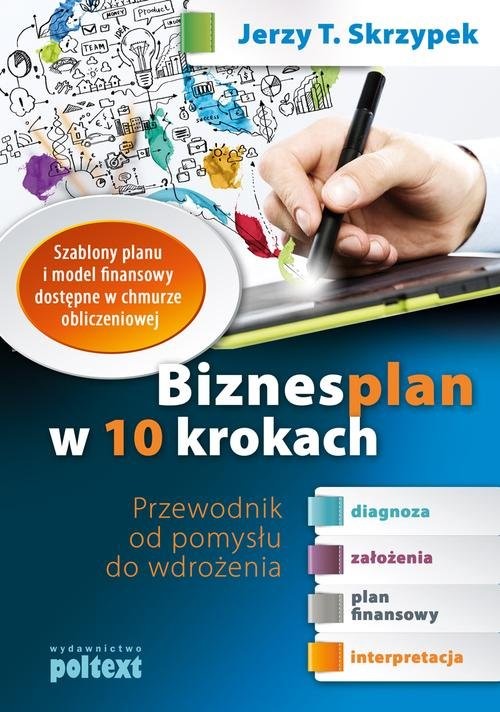 okładka Biznesplan w 10 krokach Przewodnik od pomysłu do wdrożenia książka | Jerzy T. Skrzypek
