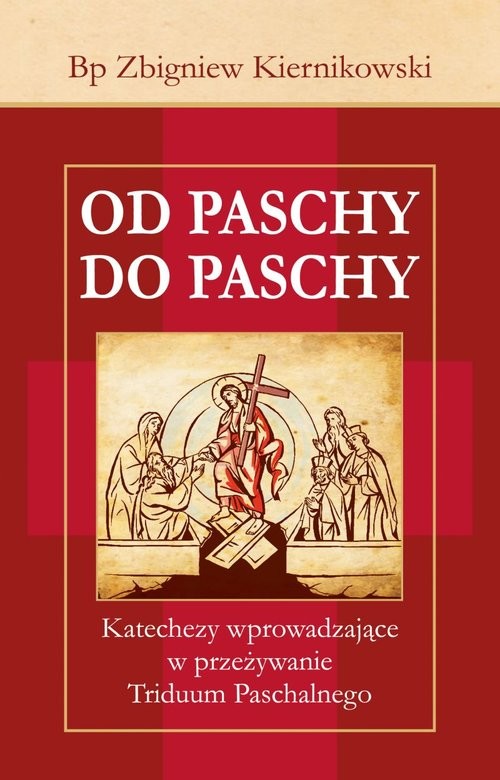 okładka Od Paschy do Paschy książka | Zbigniew Kiernikowski