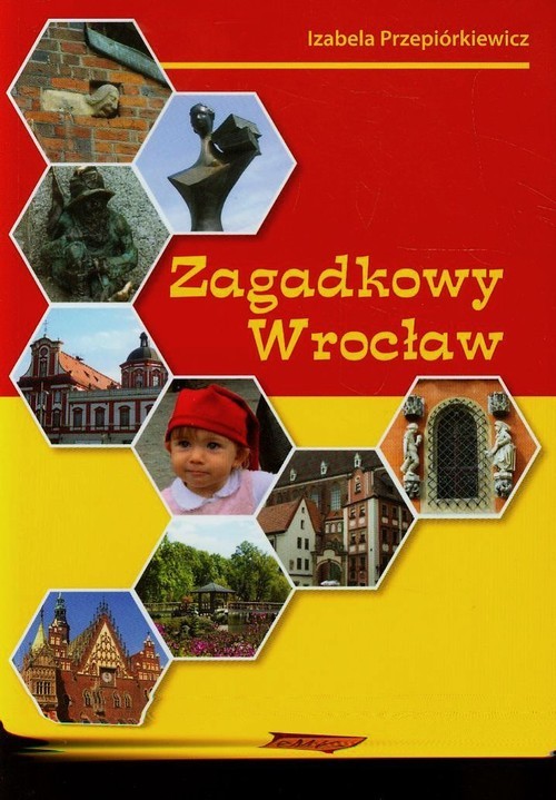 okładka Zagadkowy Wrocław książka | Izabela Przepiórkiewicz
