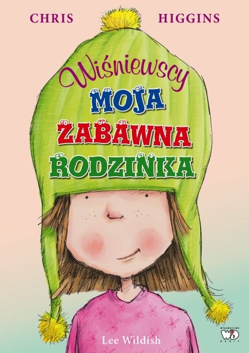 okładka Wiśniewscy Moja zabawna rodzinka książka | Chris Higgins