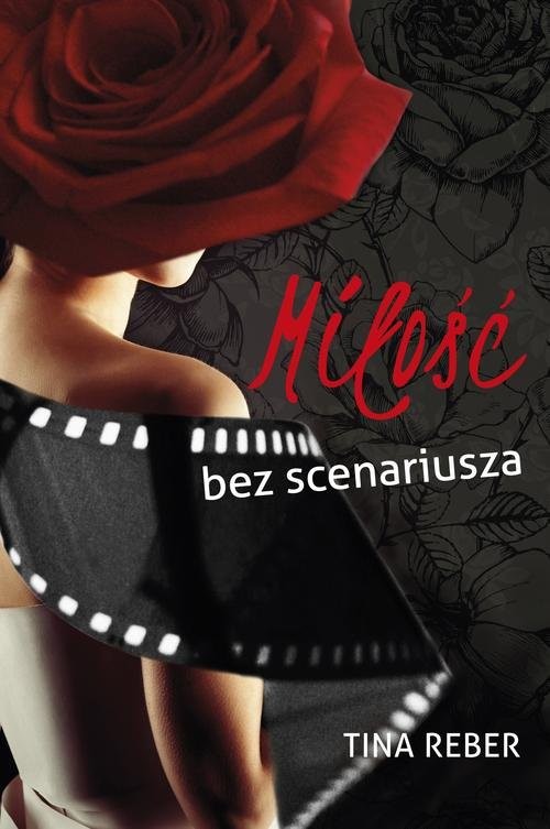 okładka Miłość bez scenariusza książka | Tina Reber