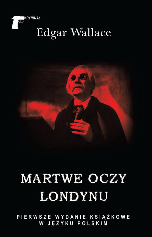 okładka Martwe oczy Londynu książka | Edgar Wallace