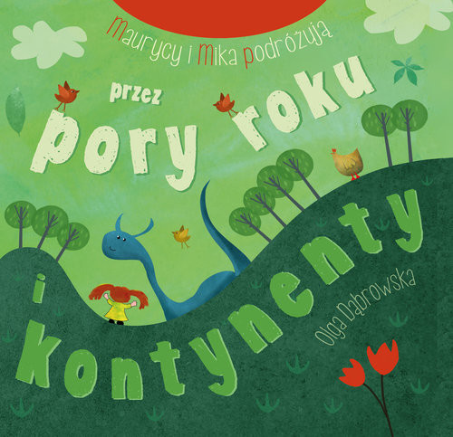 okładka Maurycy i Mika podróżują przez pory roku i kontynenty książka | Dąbrowska Olga