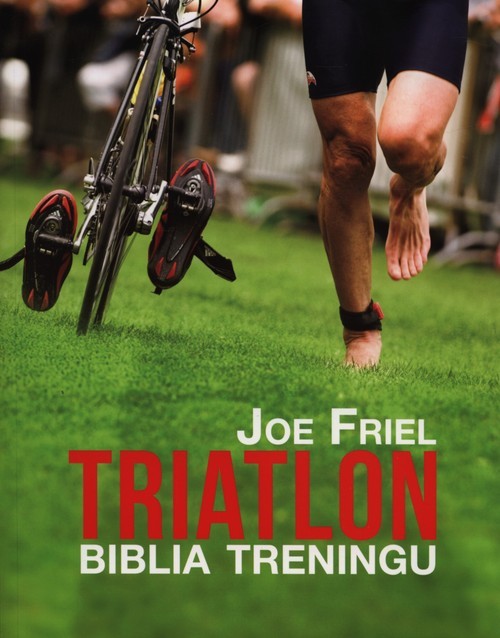 okładka Triatlon Biblia treningu książka | Joe Friel
