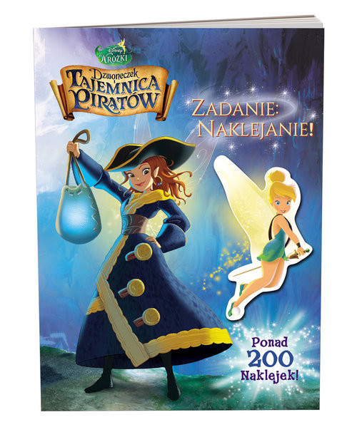 okładka Disney Wróżki Dzwoneczek i tajemnica piratów Zadanie: naklejanie! LAS29 książka