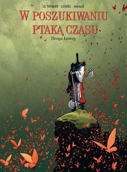 okładka W poszukiwaniu ptaka czasu 3 Droga Łowcy książka | Tendre Serge