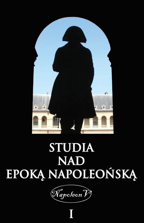 okładka Studia nad epoką napoleońską Tom 1 książka
