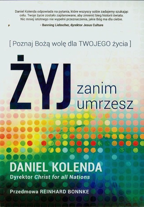 okładka Żyj zanim umrzesz książka | Kolenda Daniel