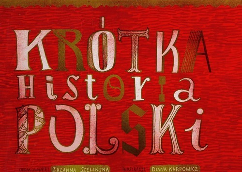 okładka Krótka historia Polski książka | Zuzanna Szelińska