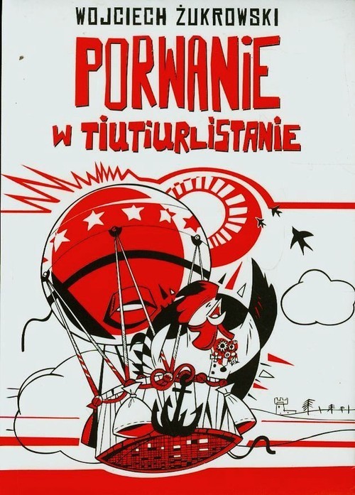 okładka Porwanie w Tiutiurlistanie książka | Żukrowski Wojciech