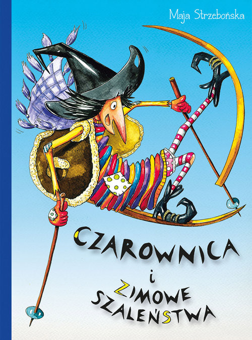 okładka Czarownica i zimowe szaleństwa książka | Strzebońska Maja