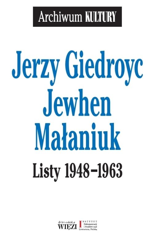 okładka Listy 1948-1963 książka | Jerzy Giedroyc, Jewhen Małaniuk