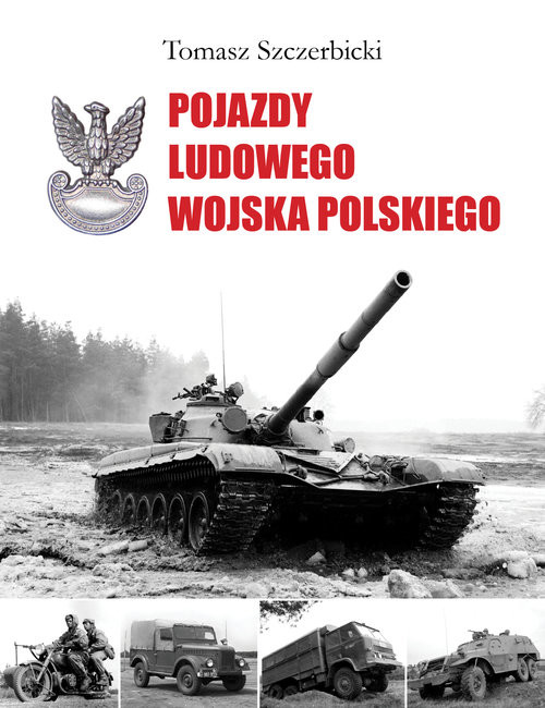 okładka Pojazdy Ludowego Wojska Polskiego książka | Szczerbicki Tomasz