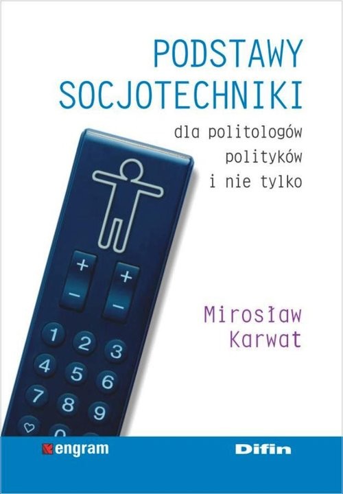 okładka Podstawy socjotechniki dla politologów, polityków i nie tylko książka | Mirosław Karwat