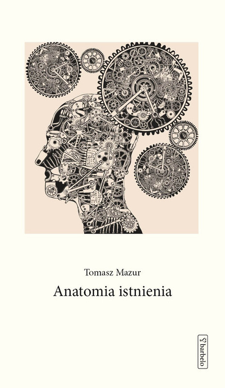 okładka Anatomia istnienia książka | Tomasz Mazur