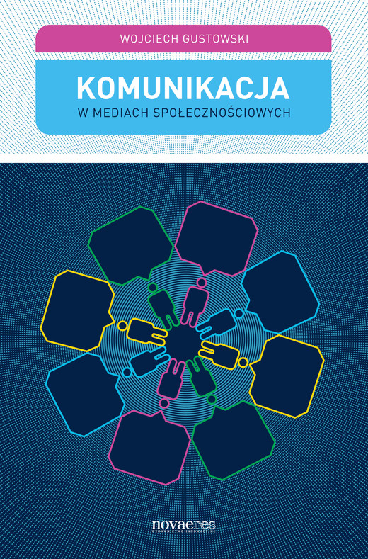 okładka Komunikacja w mediach społecznościowych ebook | epub, mobi | Wojciech Gustowski