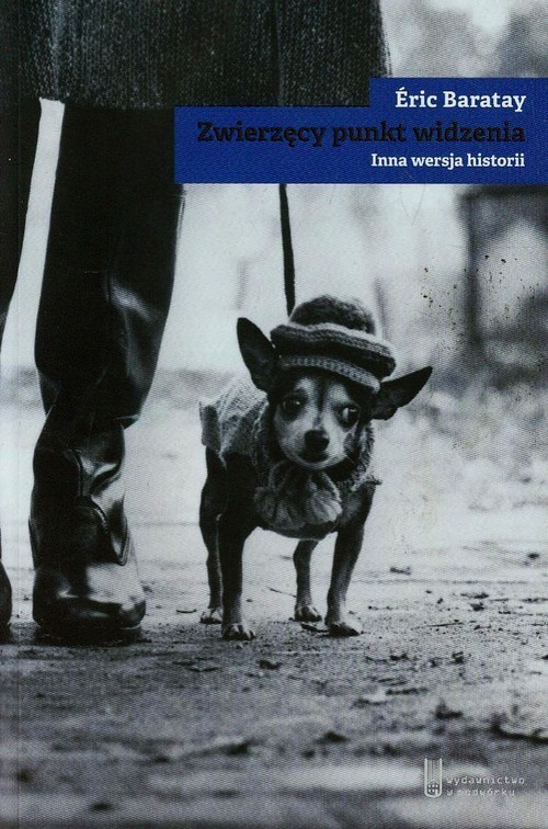 okładka Zwierzęcy punkt widzenia Inna wersja historii książka | Eric Baratay
