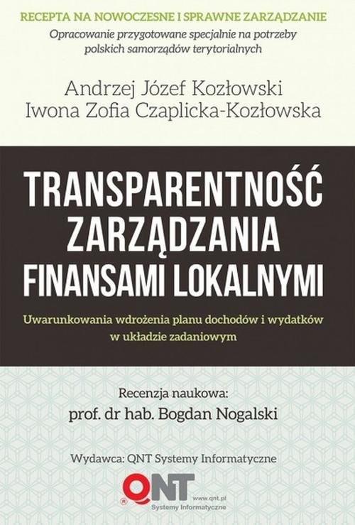 okładka Transparentność zarządzania finansami lokalnymi książka | Józej Andrzej Kozłowski, Iwona Zofia Czaplicka-Kozłowska