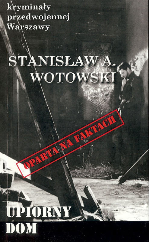 okładka Upiorny dom książka | Stanisław Wotowski