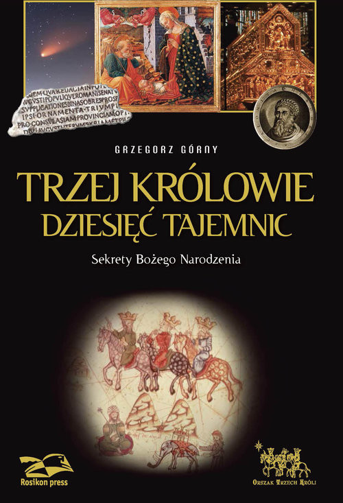 okładka Trzej Królowie Dziesięć Tajemnic Sekrety Bożego Narodzenia książka | Grzegorz Górny