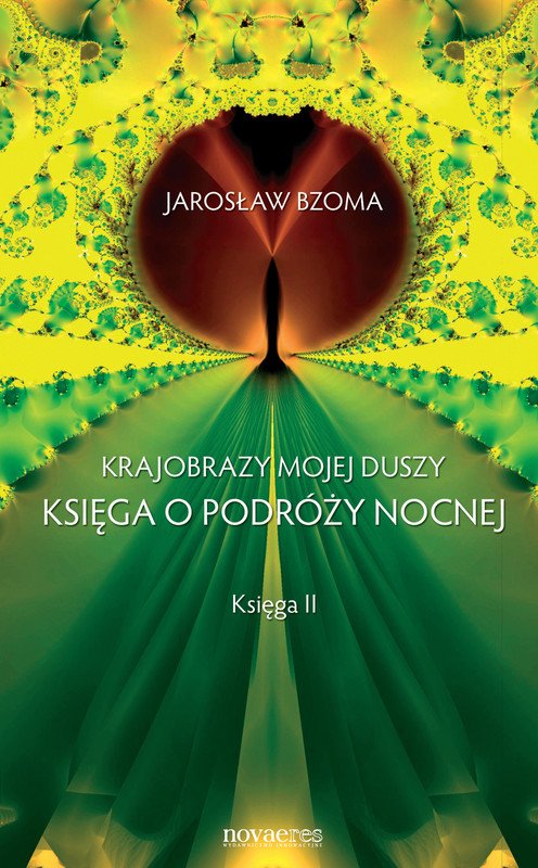 okładka Krajobrazy mojej duszy. Księga II ebook | epub, mobi | Jarosław Bzoma