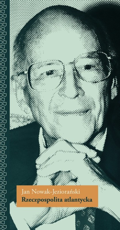 okładka Rzeczpospolita atlantycka książka | Jan Nowak-Jeziorański