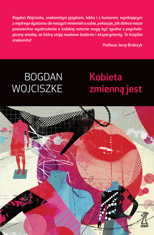 okładka Kobieta zmienną jest książka | Wojciszke Bogdan