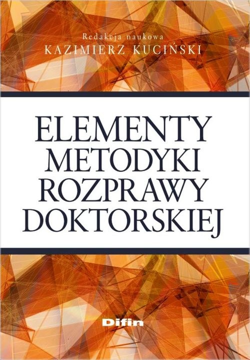 okładka Elementy metodyki rozprawy doktorskiej książka