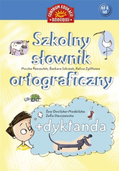 okładka Szkolny słownik ortograficzny + dyktanda książka | Monika Rzeszutek, Barbara Sobczak, Halina Zgółkowa