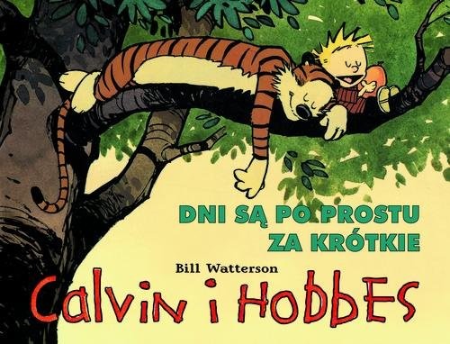 okładka Calvin i Hobbes Tom 8 Dni są po prostu za krótkie książka | Watterson Bill