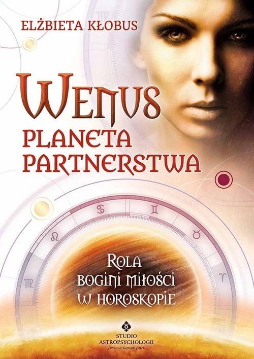 okładka Wenus planeta partnerstwa Rola bogini miłości w horoskopie książka | Elżbieta Kłobus