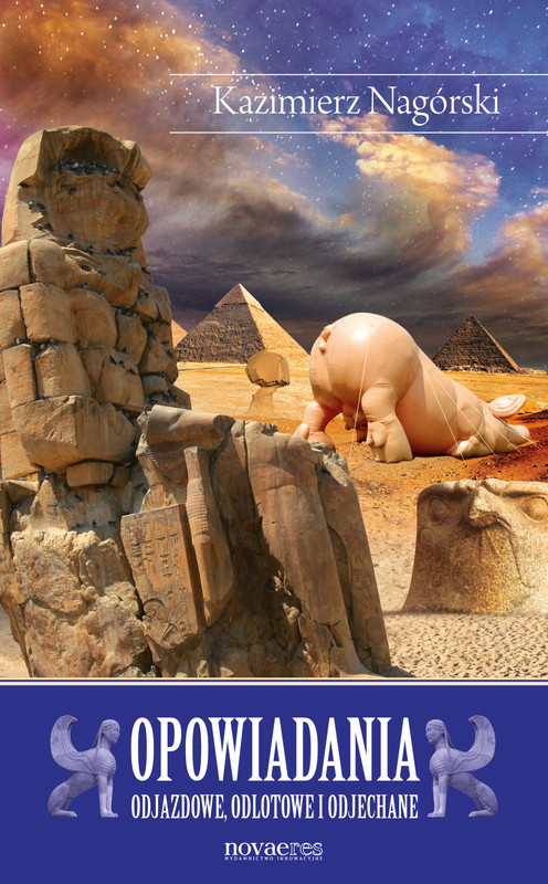 okładka Opowiadania odjazdowe, odlotowe i odjechane ebook | epub, mobi | Kazimierz Nagórski